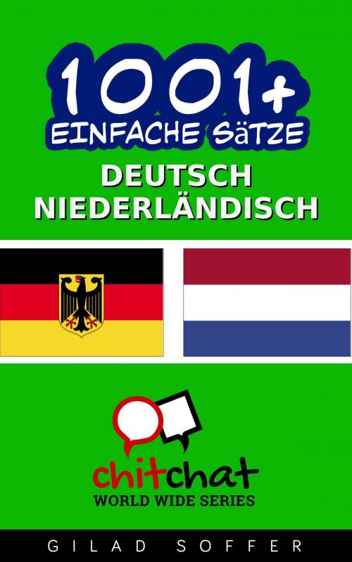 Cover of the book 1001+ Einfache Sätze Deutsch - Niederländisch by Gilad Soffer, Gilad Soffer