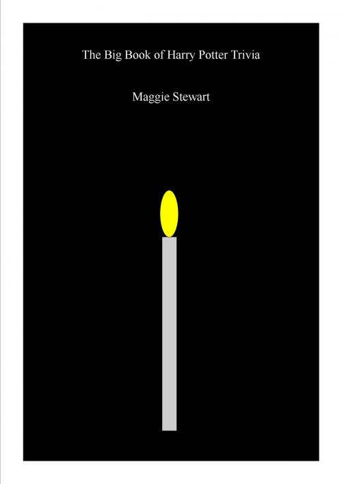 Cover of the book The Big Book of Harry Potter Trivia by Maggie Stewart, M. Stewart