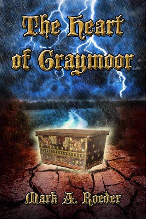 Cover of the book The Heart of Graymoor by Mark A. Roeder, Mark A. Roeder