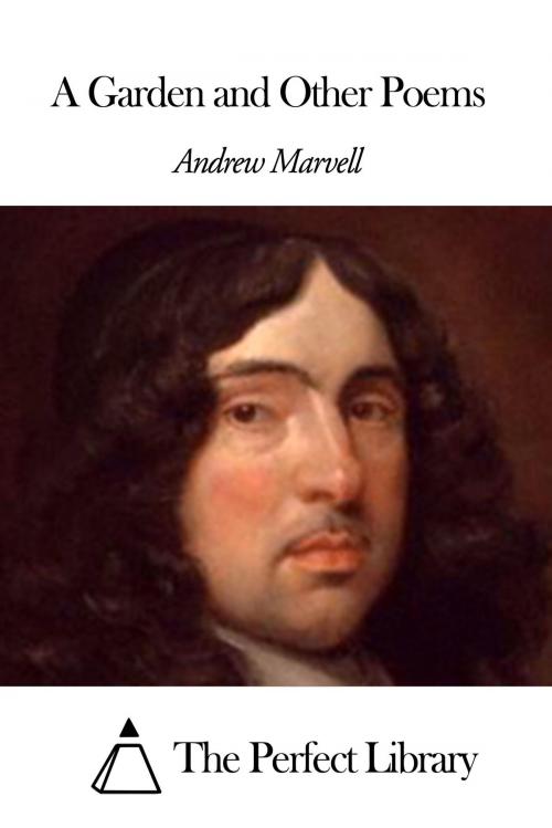 Cover of the book A Garden and Other Poems by Andrew Marvell, The Perfect Library