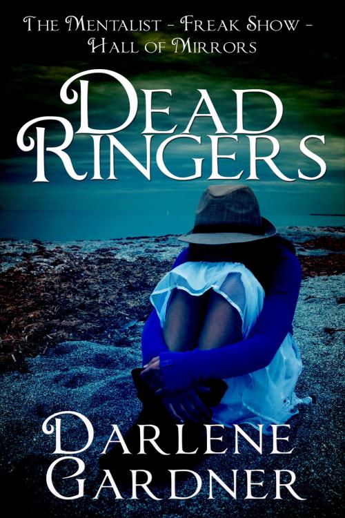Cover of the book Dead Ringers: Volumes 7-9 by Darlene Gardner, Darlene Gardner