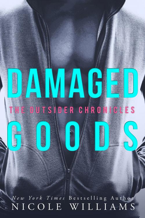 Cover of the book Damaged Goods by Nicole Williams, Nicole Williams