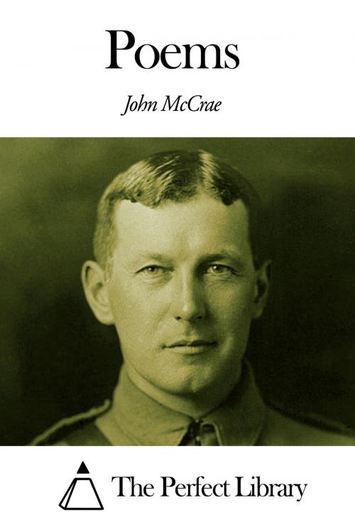 Cover of the book Poems by John McCrae, The Perfect Library