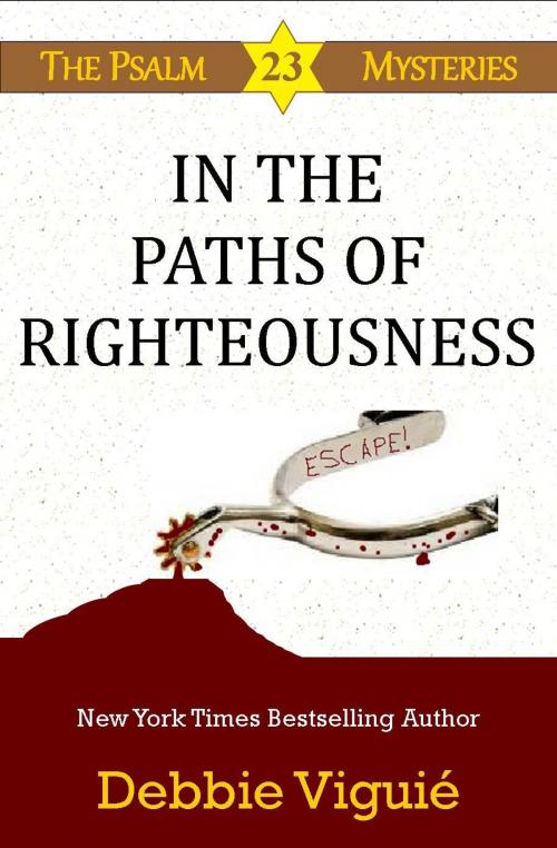 Cover of the book In the Paths of Righteousness by Debbie Viguié, Big Pink Bow