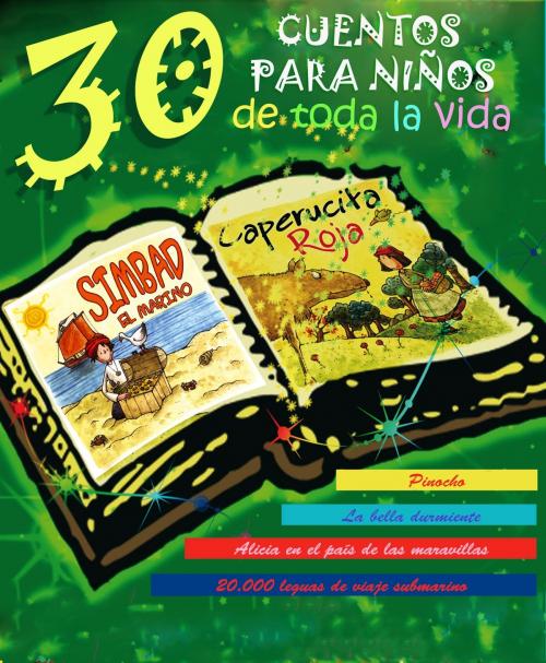 Cover of the book 30 cuentos para niños de toda la vida by Hans Christian Andersen, Charles Perrault, Hermanos Grimm, Divucsa