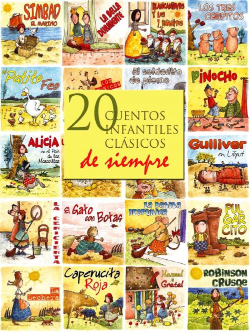 Cover of the book 20 cuentos infantiles clásicos de siempre by Hans Christian Andersen, Jonathan Swift, Hermanos Grimm, Divucsa