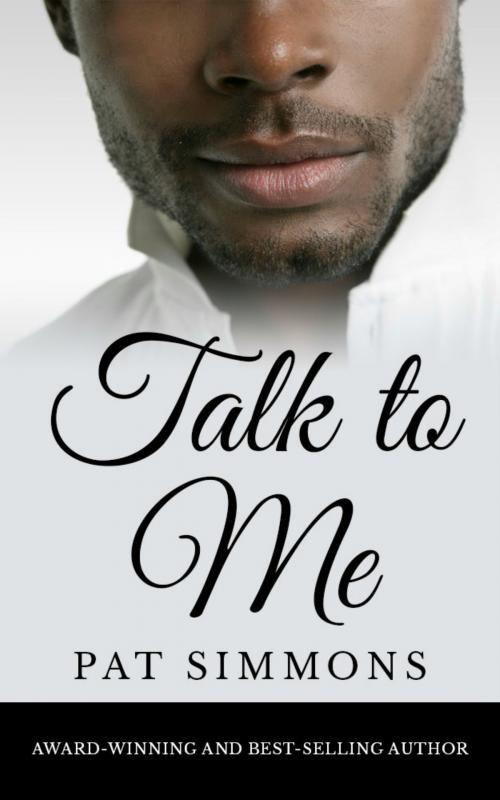 Cover of the book TALK TO ME by Pat Simmons, Pat Simmons