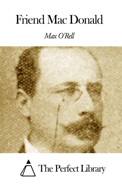 Cover of the book Friend Mac Donald by Max O'Rell, The Perfect Library
