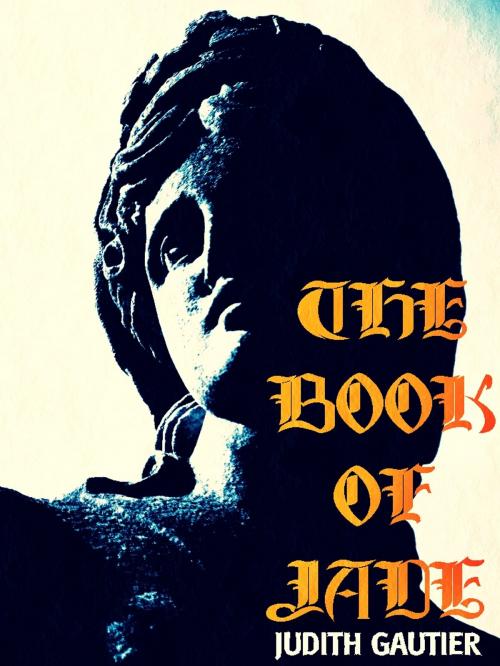 Cover of the book The Book of Jade by Judith Gautier, Doxey's  At the Sign of the Lark  New York