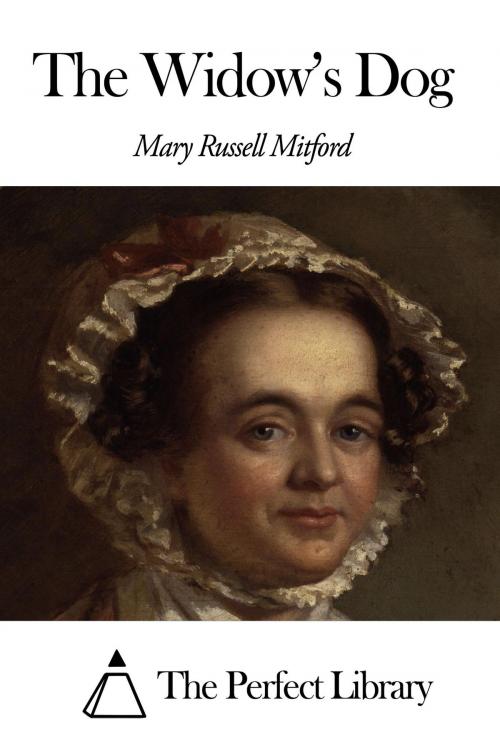 Cover of the book The Widow’s Dog by Mary Russell Mitford, The Perfect Library