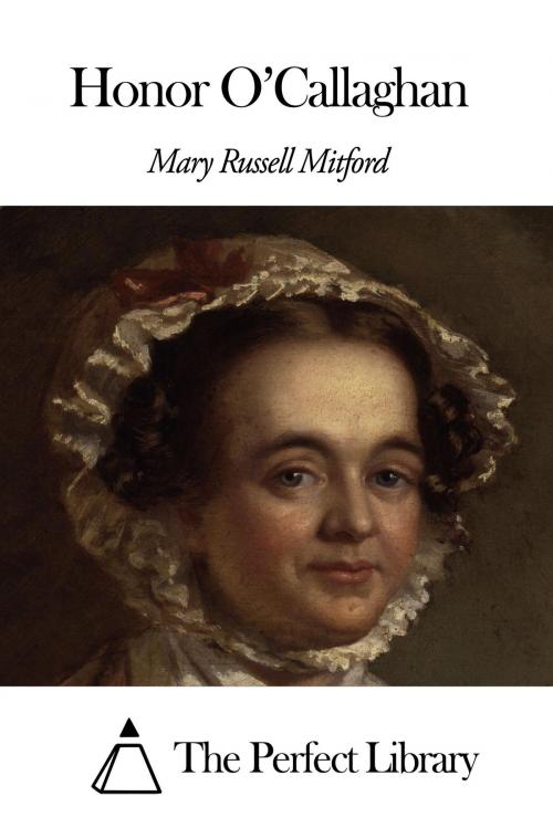Cover of the book Honor O’Callaghan by Mary Russell Mitford, The Perfect Library