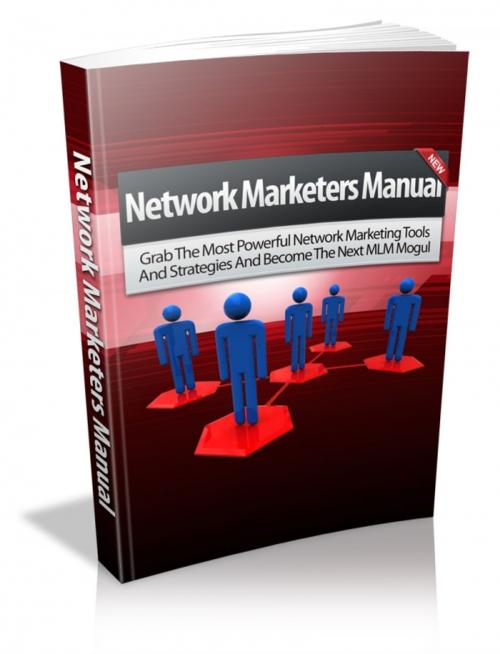 Cover of the book Network Marketers Manual by Anonymous, Consumer Oriented Ebooks Publisher