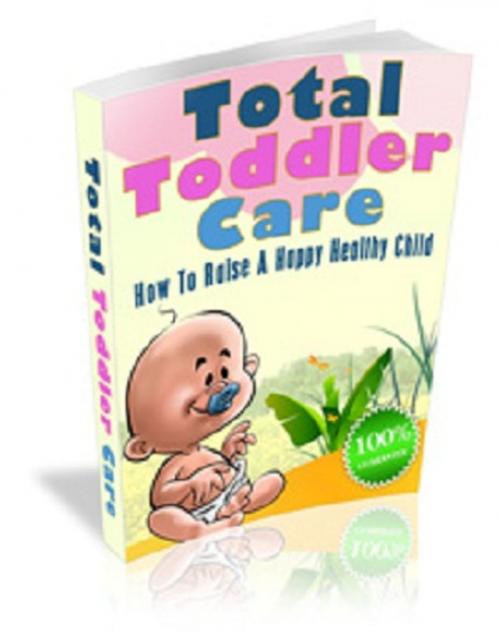 Cover of the book Total Toddler Care by Anonymous, Consumer Oriented Ebooks Publisher