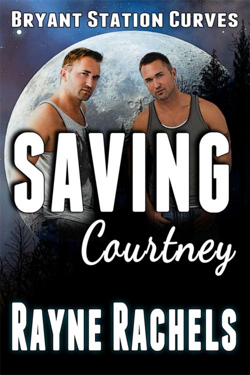 Cover of the book Saving Courtney by Rayne Rachels, RAKC Books