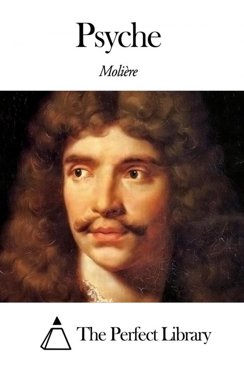Cover of the book Psyche by Molière, The Perfect Library