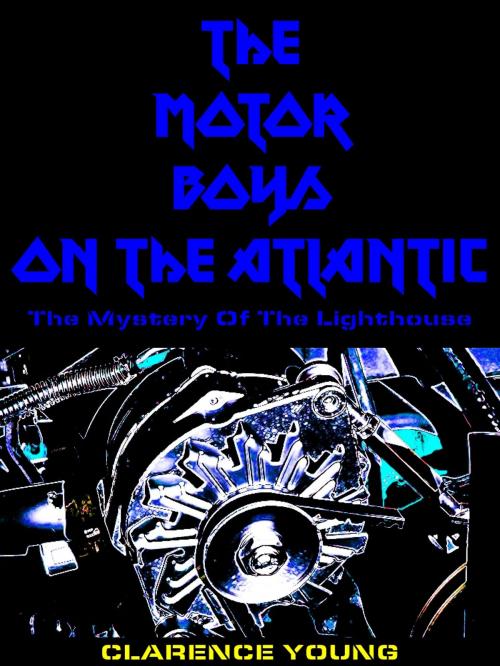 Cover of the book The Motor Boys on the Atlantic by Clarence Young, CUPPLES & LEON COMPANY
