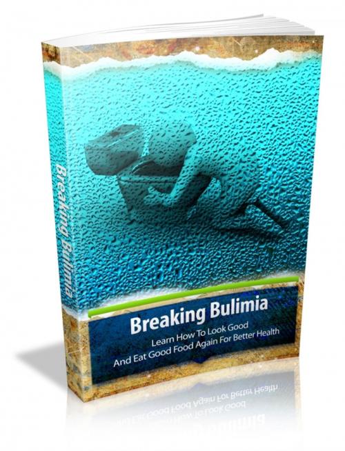 Cover of the book Breaking Bulimia by Anonymous, Consumer Oriented Ebooks Publisher