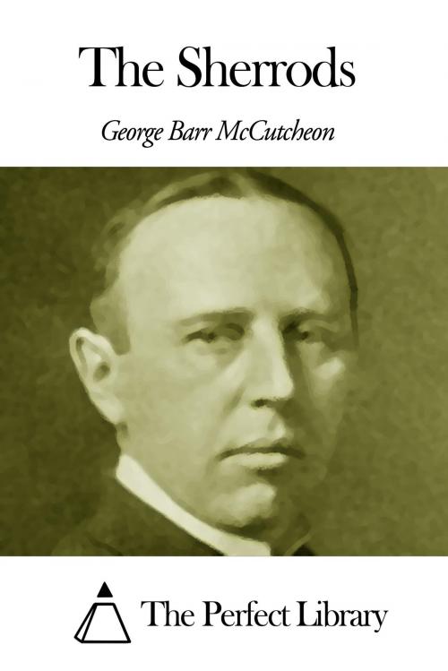 Cover of the book The Sherrods by George Barr McCutcheon, The Perfect Library
