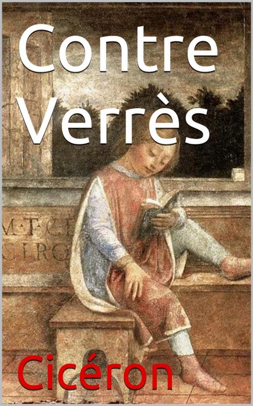 Cover of the book Contre Verrès by Cicéron, PRB