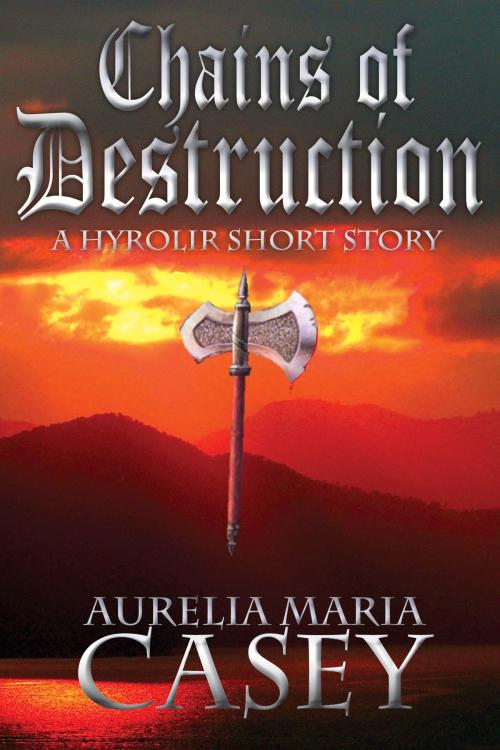 Cover of the book Chains of Destruction by Aurelia Maria Casey, Abyssinian Books