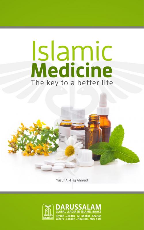 Cover of the book Islamic Medicine by Yusuf Al-Hajj Ahmad, Darussalam Publishers