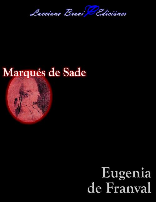 Cover of the book Eugenia de Franval by Marqués de Sade, Lucciano Bravi