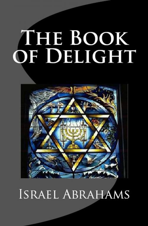 Cover of the book The Book of Delight by Israel Abrahams, Serapis