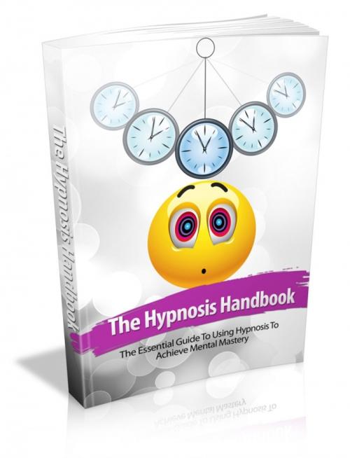 Cover of the book The Hypnosis Handbook by Anonymous, Consumer Oriented Ebooks Publisher