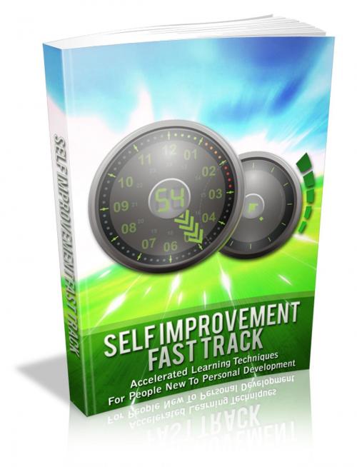 Cover of the book Self Improvement Fast Track by Anonymous, Consumer Oriented Ebooks Publisher
