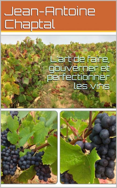 Cover of the book L’art de faire, gouverner et perfectionner les vins by Jean-Antoine Chaptal, PRB