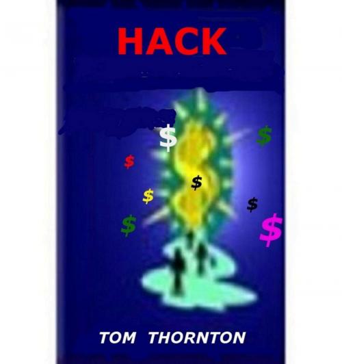 Cover of the book HACK by Thomas Thornton, Thomas Thornton