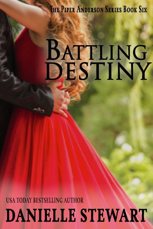 Cover of the book Battling Destiny by Danielle Stewart, Danielle Stewart