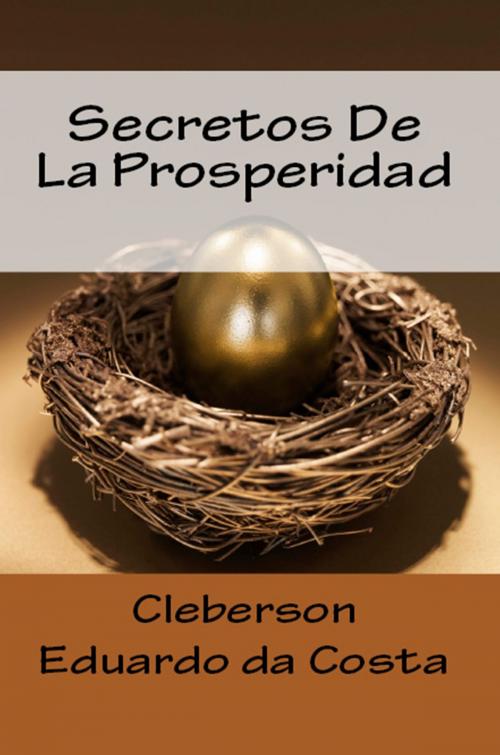 Cover of the book SECRETOS DE LA PROSPERIDAD by CLEBERSON EDUARDO DA COSTA, ATSOC EDITIONS
