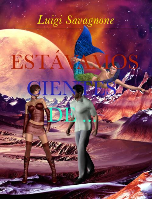 Cover of the book Estávamos Cientes De ... by Luigi Savagnone, Luigi Savagnone