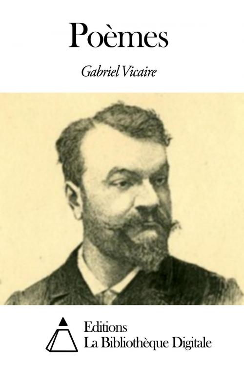Cover of the book Poèmes by Gabriel Vicaire, Editions la Bibliothèque Digitale