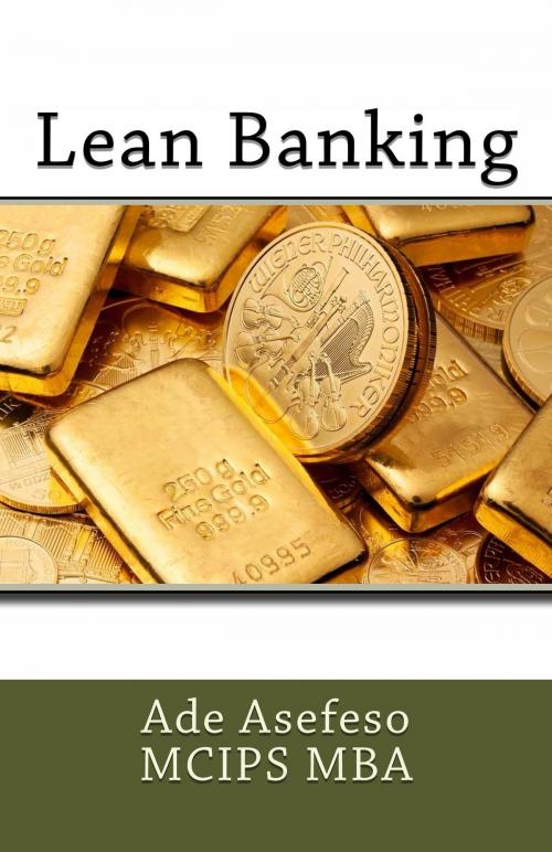Cover of the book Lean Banking by Ade Asefeso MCIPS MBA, AA Global Sourcing Ltd