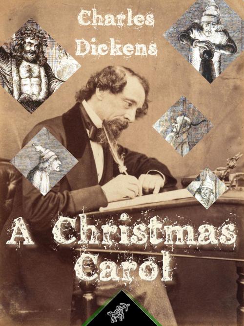 Cover of the book A Christmas Carol by Charles Dickens, John Leech, Kentauron
