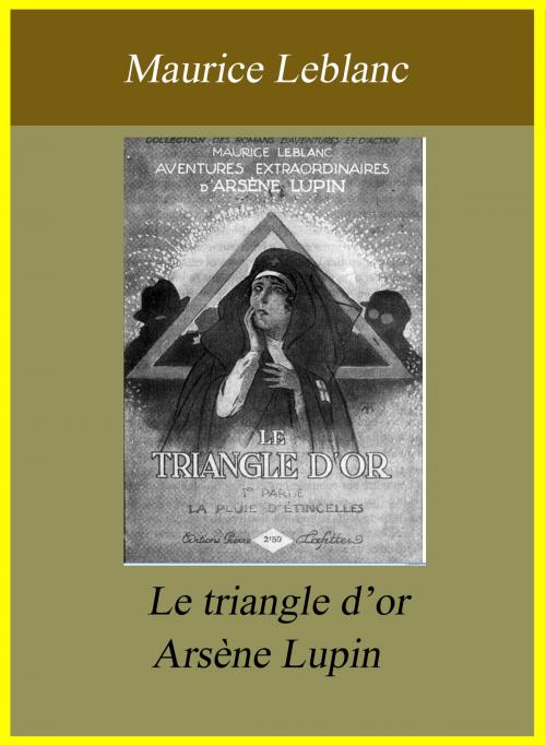 Cover of the book Le triangle d’or by Maurice Leblanc, Largau