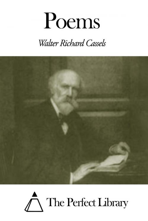 Cover of the book Poems by Walter Richard Cassels, The Perfect Library