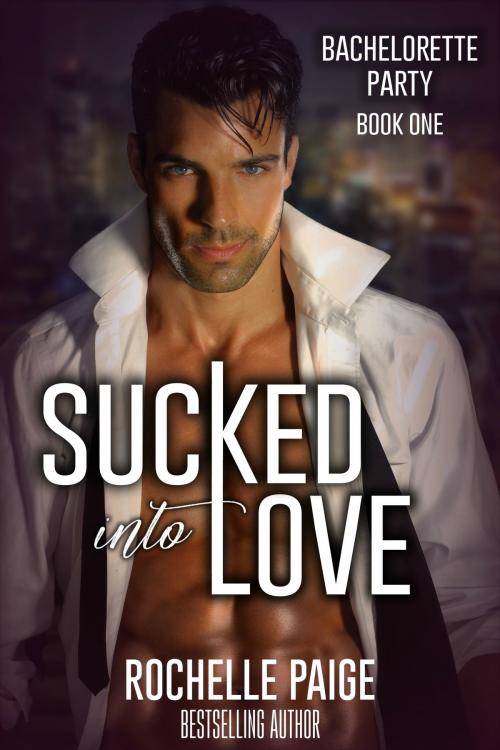 Cover of the book Sucked Into Love by Rochelle Paige, Rochelle Paige