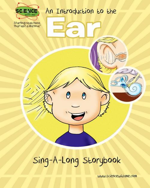 Cover of the book An Introduction to the Ear by Elva O'Sullivan, Science With Me! LLC