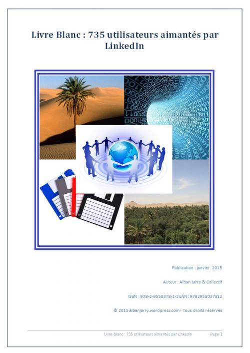 Cover of the book Livre Blanc « 735 utilisateurs aimantés par LinkedIn » by Alban JARRY, Alban Jarry