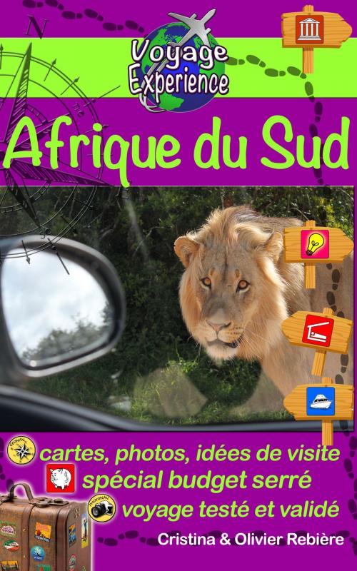 Cover of the book Afrique du Sud by Olivier Rebiere, Cristina Rebiere, Olivier Rebiere