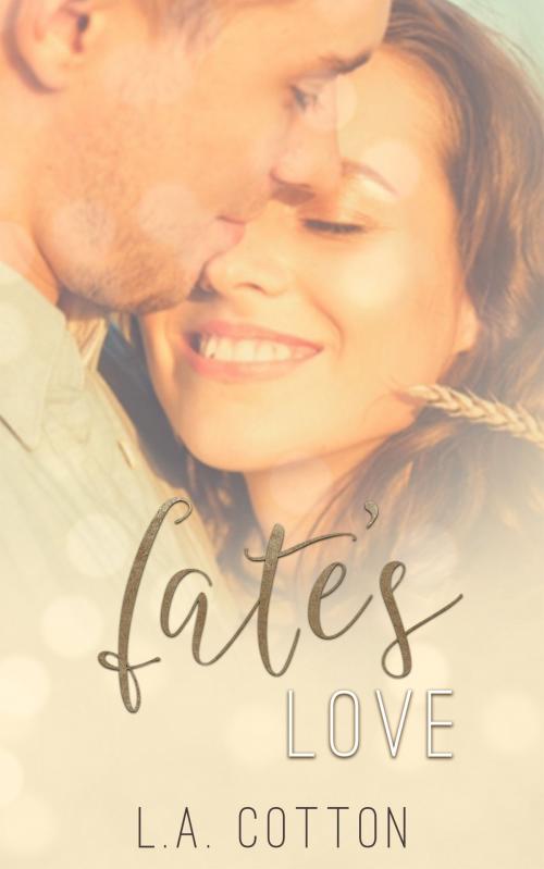 Cover of the book Fate's Love by L A Cotton, Delesty Books