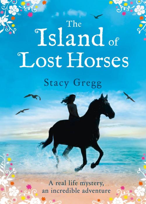 Cover of the book The Island of Lost Horses by Stacy Gregg, HarperCollins Publishers