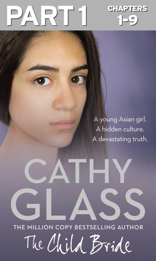 Cover of the book The Child Bride: Part 1 of 3 by Cathy Glass, HarperCollins Publishers