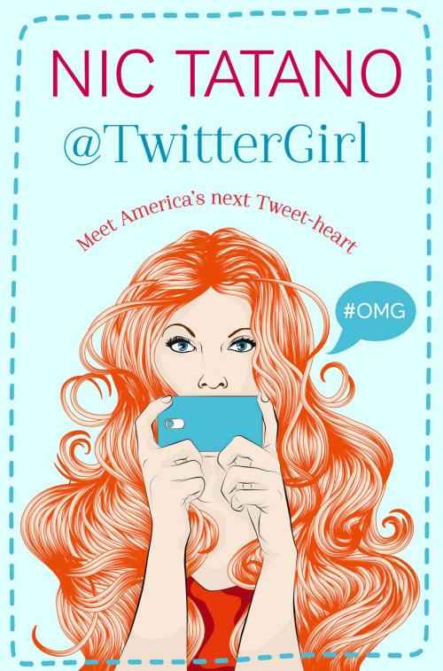 Cover of the book Twitter Girl by Nic Tatano, HarperCollins Publishers