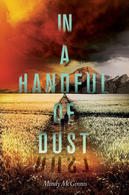 Cover of the book In a Handful of Dust by Mindy McGinnis, Katherine Tegen Books