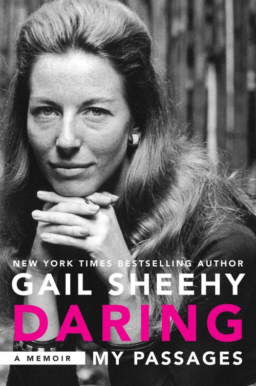 Cover of the book Daring: My Passages by Gail Sheehy, William Morrow