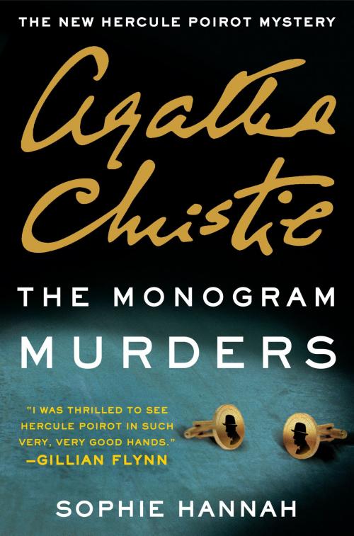 Cover of the book The Monogram Murders by Sophie Hannah, Agatha Christie, William Morrow